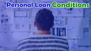 Personal loan Condition